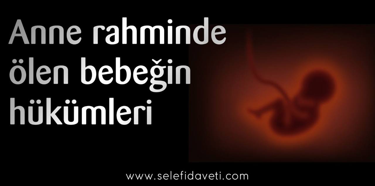 Anne Rahmine ölen bebeğin hükümleri