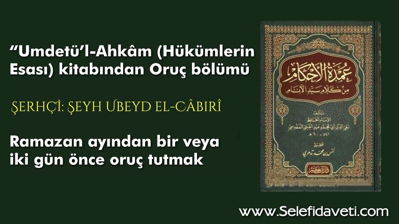 Ramazandan bir gün önce oruç tutmayın hadisi