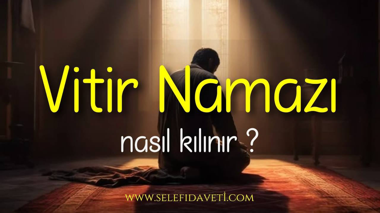 Vitir namazının kılınma şekli